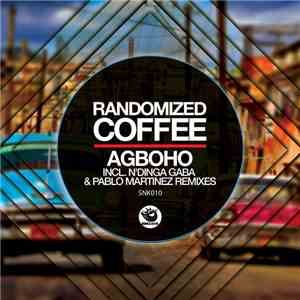 Randomized Coffee - Agboho download flac