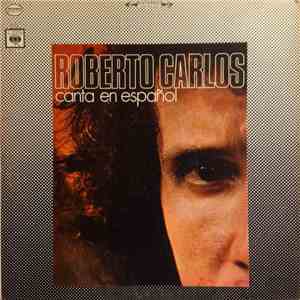 Roberto Carlos - Canta En Español download flac