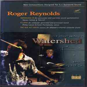 Roger Reynolds - Watershed download flac