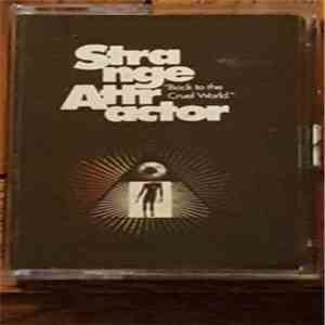 Strange Attractor  - Back To The Cruel World download flac