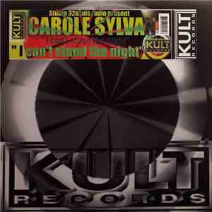 Studio 32 & Luis Radio presents Carole Sylvan - I Can't Stand The Night download flac