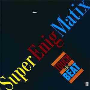 Super Enig Matix - Touch The Beat download flac