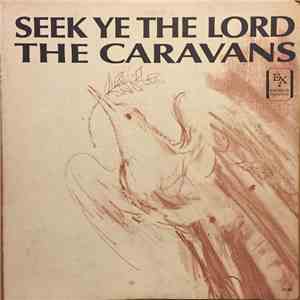 The Caravans  - Seek Ye The Lord download flac