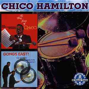 The Chico Hamilton Quintet - The Three Faces Of Chico / Gongs East ! download flac