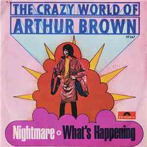 The Crazy World Of Arthur Brown - Nightmare / What's Happening download flac