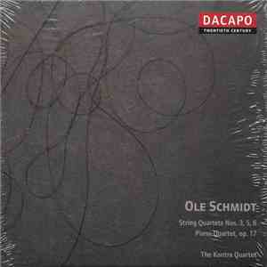 The Kontra Quartet, Ole Schmidt - String Quartets Vol. 2 FLAC album