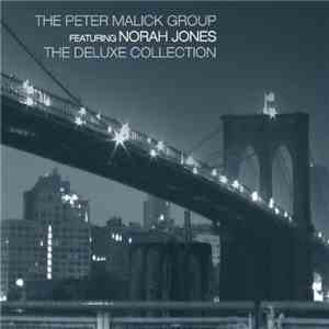 The Peter Malick Group Featuring Norah Jones - The Deluxe Collection download flac