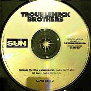 The Troubleneck Brothers - Release Me/85 Live download flac