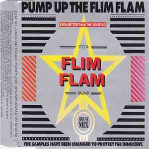 Tolga "Flim Flam" Balkan - Pump Up The Flim Flam download flac