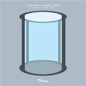 Tone Depth & Simply City - Glass Elevator download flac