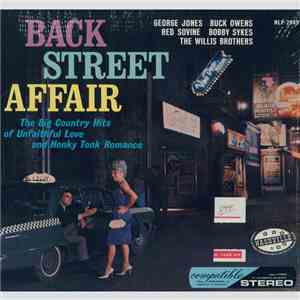 Various - Back Street Affair: The Big Country Hits Of Unfaithful Love And Honky Tonk Romance download flac