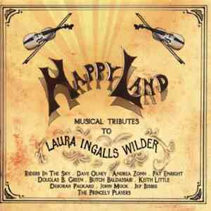 Various - Happy Land: Musical Tributes To Laura Ingalls Wilder download flac