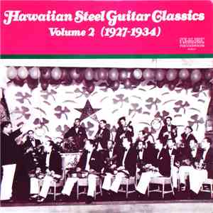 Various - Hawaiian Steel Guitar Classics - Volume 2 (1927-1934) download flac