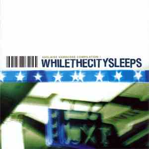 Various - While The City Sleeps Adelaide Hardcore Compilation download flac