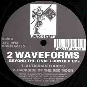 2 Waveforms - Beyond The Final Frontier EP download flac