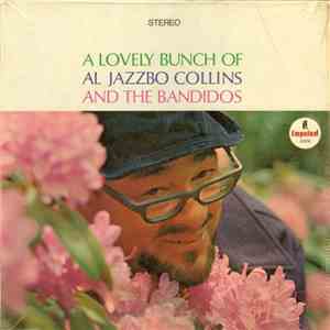 Al Jazzbo Collins - A Lovely Bunch Of Al Jazzbo Collins And The Bandidos FLAC album