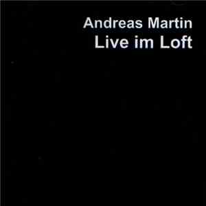 Andreas Martin - Live Im Loft download flac