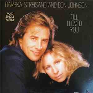 Barbra Streisand And Don Johnson - Till I Loved You download flac