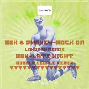 BBK  / Dmoney - Rock On / Late Night (Remixes) download flac