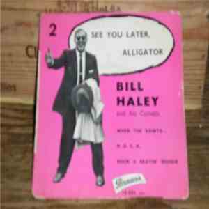 Bill Haley - See You Later, Alligator download flac