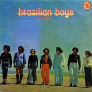 Brazilian Boys - A Caminho download flac