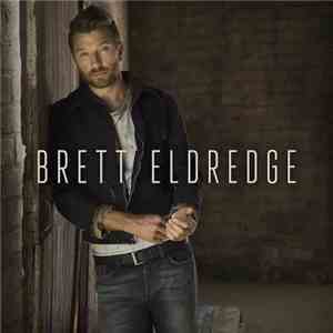 Brett Eldredge - Brett Eldredge download flac