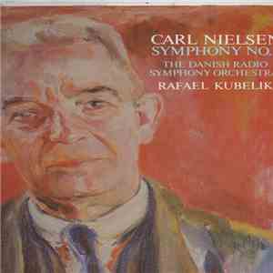 Carl Nielsen, Rafael Kubelik, The Danish Radio Symphony Orchestra - Symphony No. 5 download flac