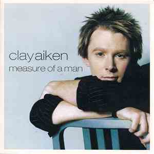 Clay Aiken - Measure Of A Man download flac
