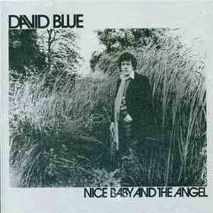 David Blue - Nice Baby And The Angel download flac