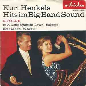 Die Kurt Henkels Big Band - Hits Im Big Band Sound 3. Folge download flac