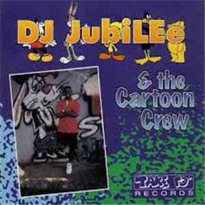 DJ Jubilee - DJ Jubilee & The Cartoon Crew download flac