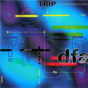 Drug Free America - Trip: The Dreamtime Remixes download flac