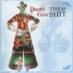 Dusty Cowshit - This Is Shit download flac