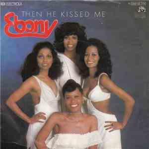 Ebony  - Then He Kissed Me download flac