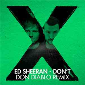 Ed Sheeran - Don't (Don Diablo Remix) download flac