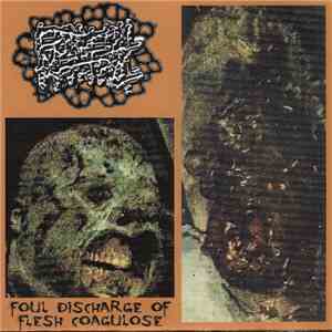 Epithelial Meatpool / Vomitbreath Ejaculator - Foul Discharge Of Flesh Coagulose / Caustic Stench Of Carcinogenic Halitosis download flac