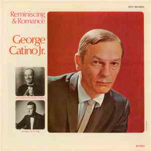 George Catino Jr. - Reminiscing & Romance download flac