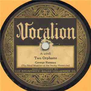 George Reneau - Two Orphans / The Weeping Willow Tree download flac