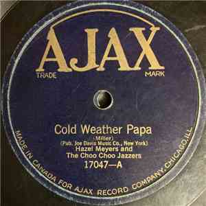 Hazel Meyers And The Choo Choo Jazzers - Cold Weather Papa / War Horse Mama download flac