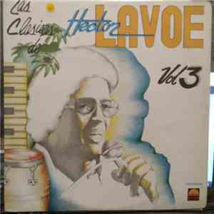 Hector Lavoe - Las Clasicas De Hector Lavoe Vol.3 download flac