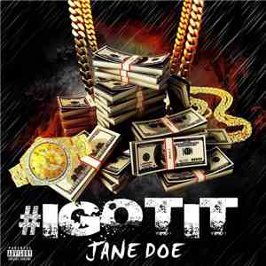 Jane Doe  - I Got It download flac