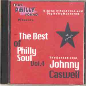 Johnny Caswell - The Best Of Philly Soul Volume 4 The Sensational Johnny Caswell download flac