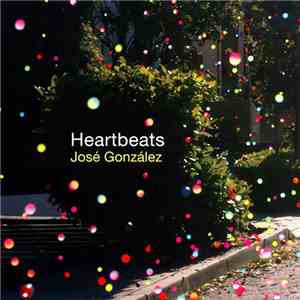 José González - Heartbeats download flac