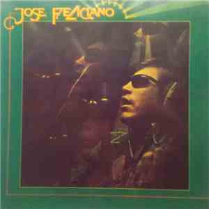 Jose Feliciano - And The Feeling's Good download flac