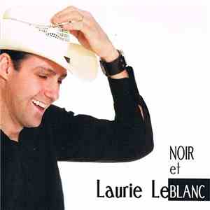 Laurie LeBlanc - Noir Et Blanc download flac