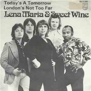 Lena-Maria & Sweetwine - Today's A Tomorrow / London's Not Too Far download flac