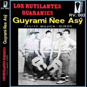 Los Rutilantes Guaranies Cantan: Dúo Mujica - Ojeda - Guyrami Ñee Asŷ download flac