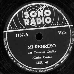 Los Troveros Criollos - Mi Regreso / Abajo El Puente FLAC album