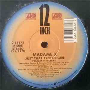 Madame X - Just That Type Of Girl download flac