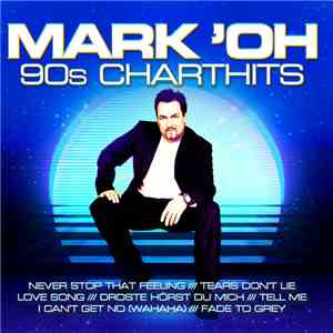 Mark 'Oh - 90s Charthits FLAC album